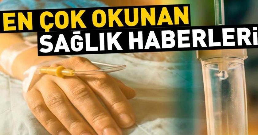 Günün en önemli sağlık haberleri, 22 Ağustos 2024…