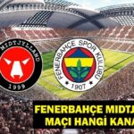 Fenerbahce Midtjylland hangi kanalla eşleşiyor, ne zaman? Yazışma şifre olmadan yayınlanacak mı? Fenerbahce Midtjylland seyahat ediyor!