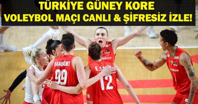 TRT SPOR YILDIZ TÜRKİYE GÜNEY KORE MAÇI CANLI İZLE| Filenin Sultanları Türkiye Güney Kore Voleybol Maçı Canlı İzleme Ekranı!